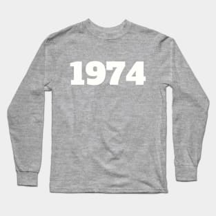 1974 Long Sleeve T-Shirt